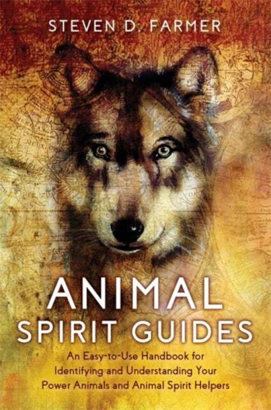 Animal Spirit Guides av Steven Farmer