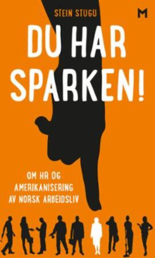 Du har sparken! av Stein Stugu