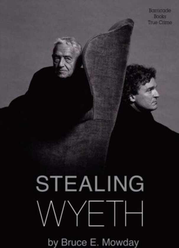 Stealing Wyeth av Bruce E. Mowday