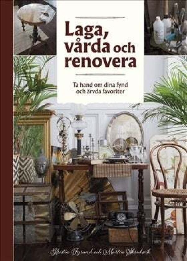 Laga, vårda och renovera av Fyrand
