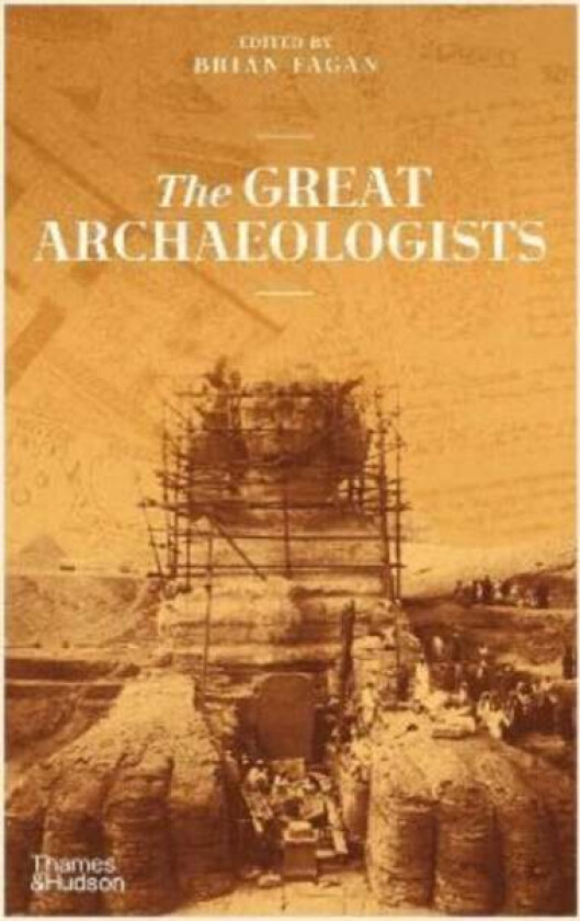 The Great Archaeologists av Brian Fagan