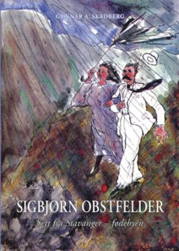 Sigbjørn Obstfelder av Gunnar A. Skadberg