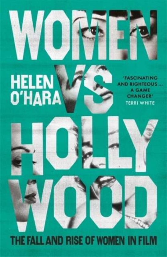 Women vs Hollywood av Helen O'Hara