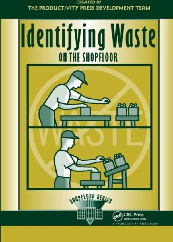 Identifying Waste on the Shopfloor av Productivity Development Team