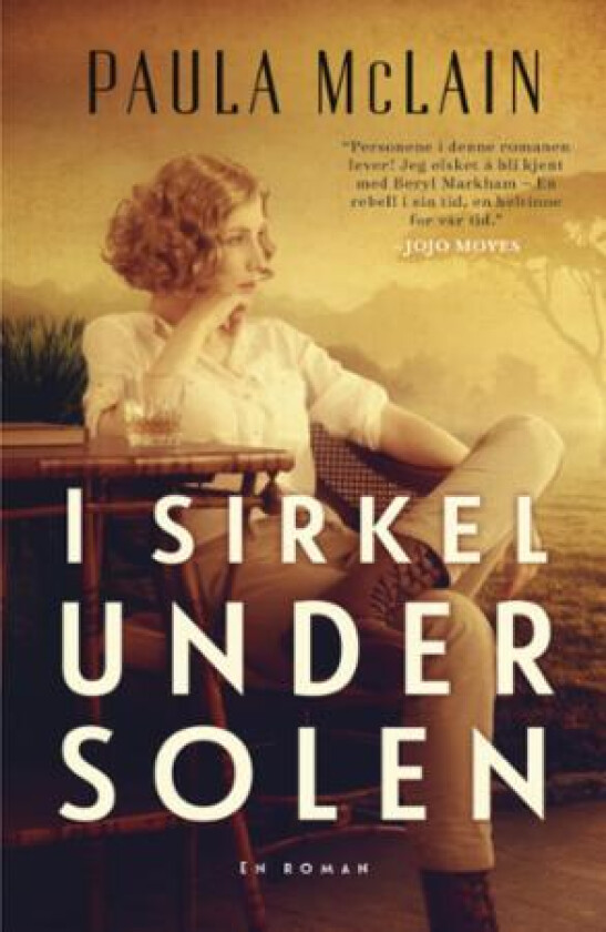 I sirkel under solen av Paula McLain