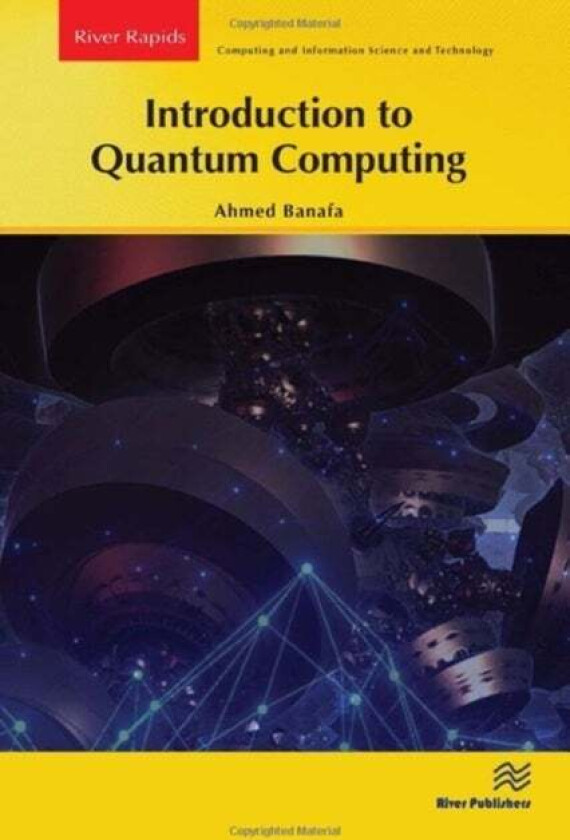 Introduction to Quantum Computing av Ahmed Banafa