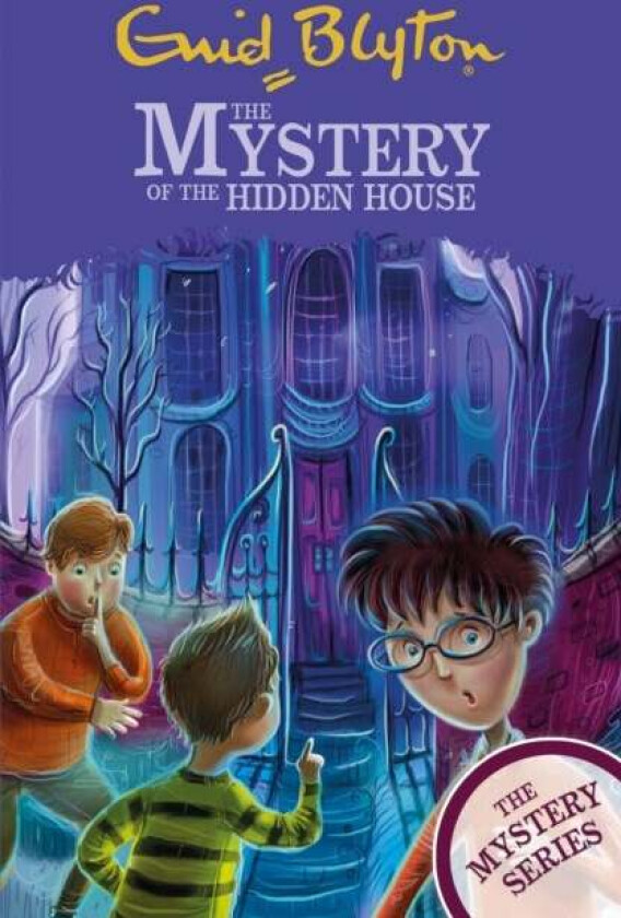 The Find-Outers: The Mystery Series: The Mystery of the Hidden House av Enid Blyton