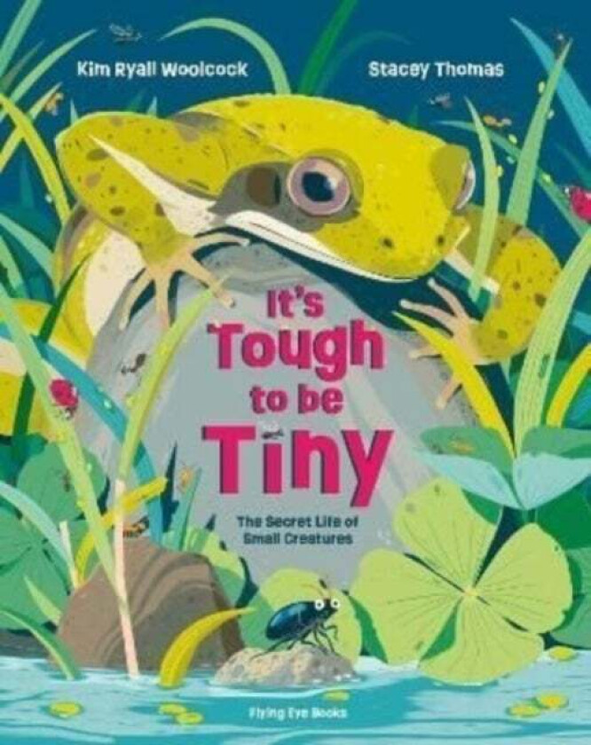 It's Tough to be Tiny av Kim Ryall Woolcock
