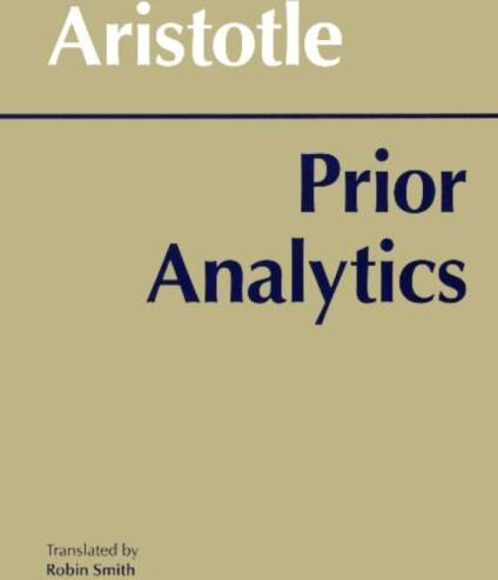 Prior Analytics av Aristotle