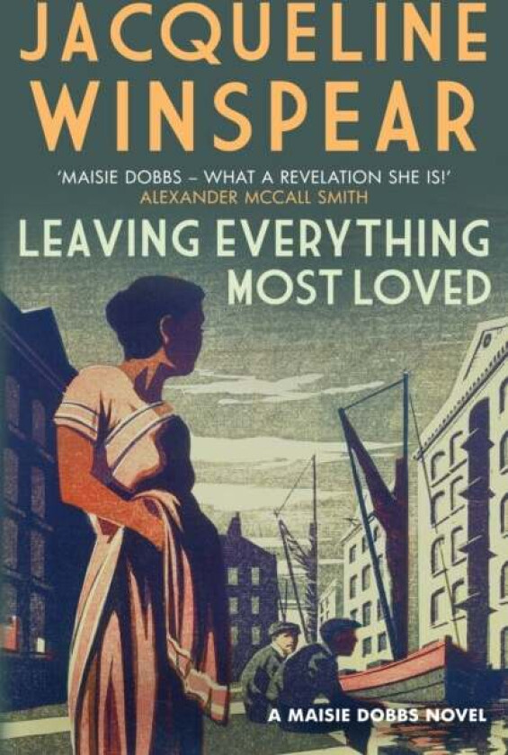 Leaving Everything Most Loved av Jacqueline (Author) Winspear