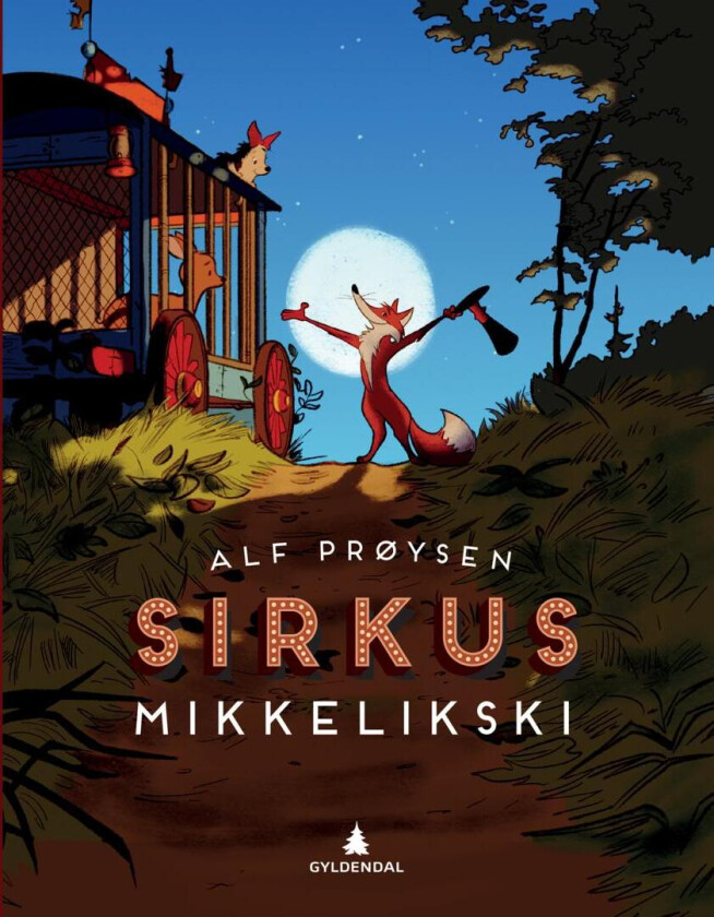 Sirkus Mikkelikski av Alf Prøysen