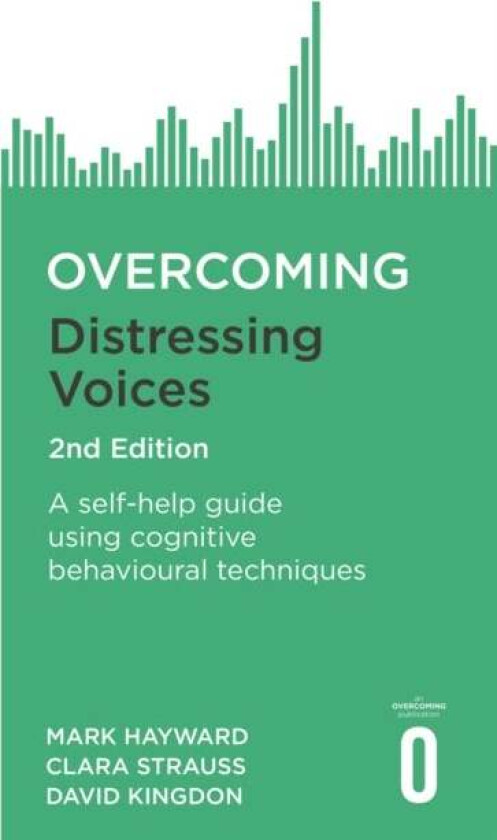 Overcoming Distressing Voices, 2nd Edition av Mark Hayward, David Kingdon, Clara Strauss