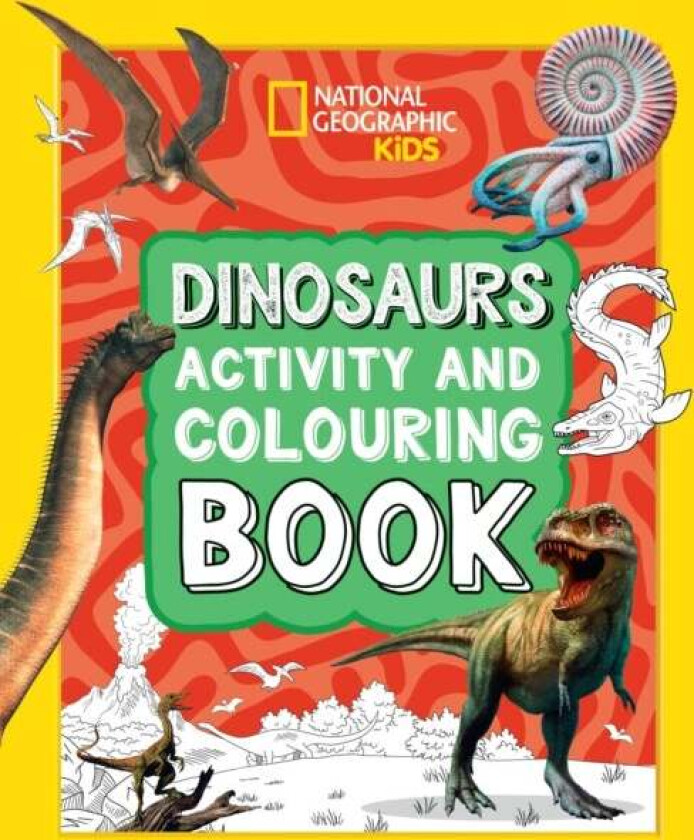 Dinosaurs Activity and Colouring Book av National Geographic Kids