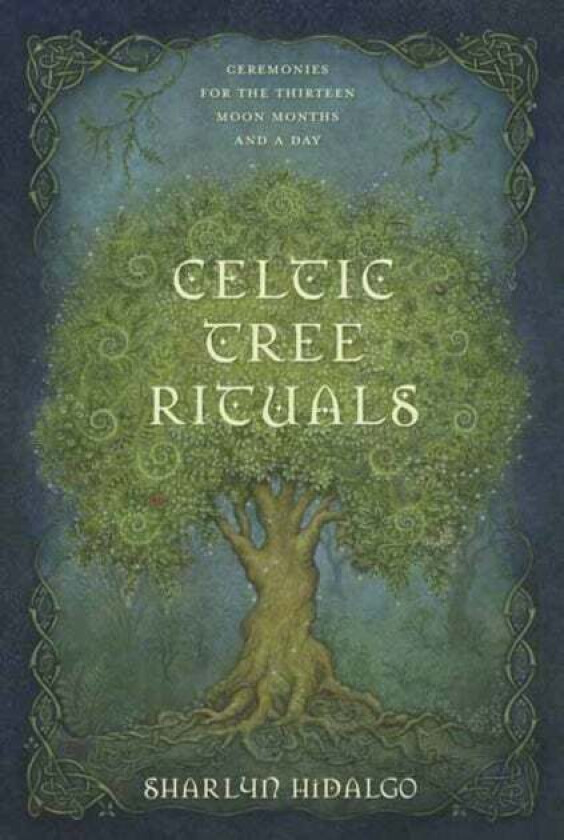 Celtic Tree Rituals av Sharlyn Hidalgo