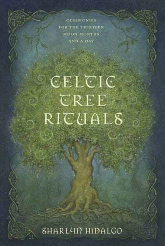 Celtic Tree Rituals av Sharlyn Hidalgo