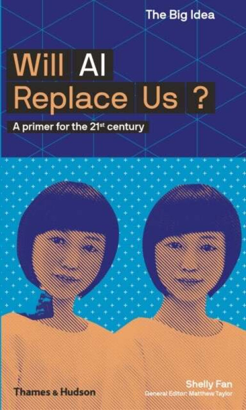 Will AI Replace Us? av Shelly Fan