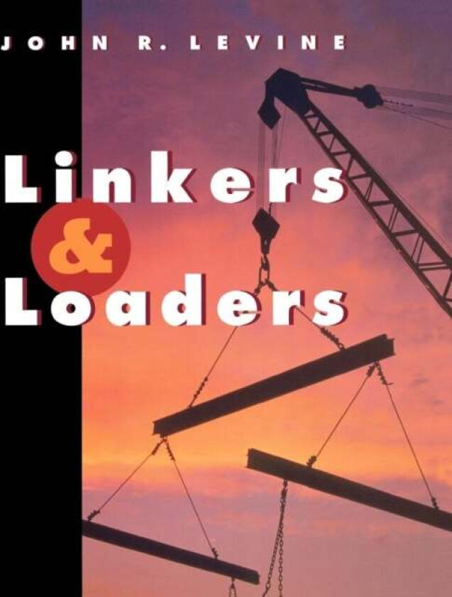Linkers and Loaders av John Levine