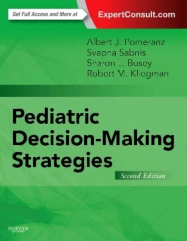 Pediatric Decision-Making Strategies av Albert J. (Professor Medical College of Wisconsin Children's Hospital of Wisconsin Milwaukee Wisconsin) P
