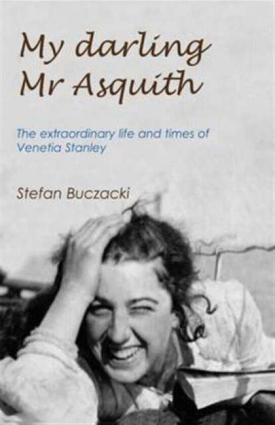 My Darling Mr Asquith av Stefan Buczacki