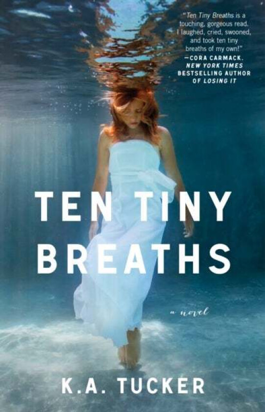 Ten Tiny Breaths av K.A. Tucker