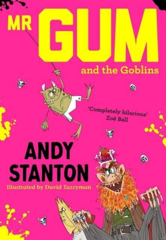 Mr Gum And The Goblins Av Andy Stanton