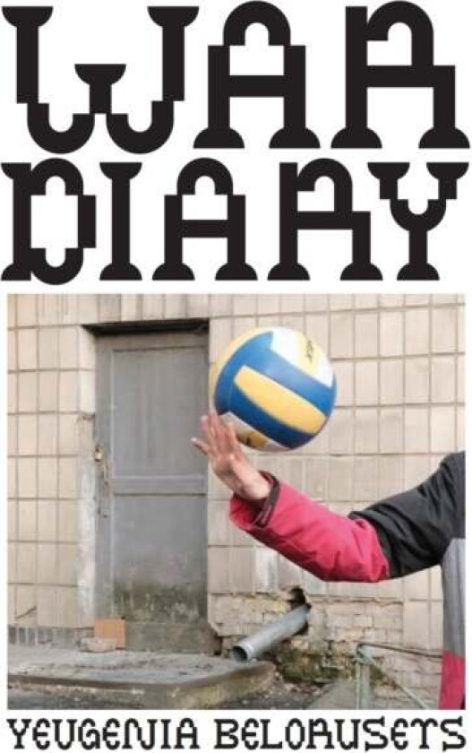 War Diary av Yevgenia Belorusets