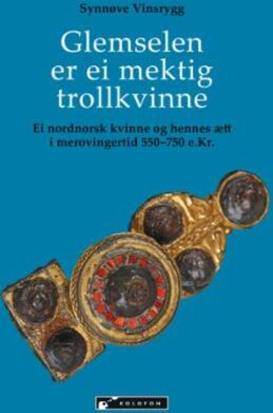 Glemselen er ei mektig trollkvinne av Synnøve Vinsrygg