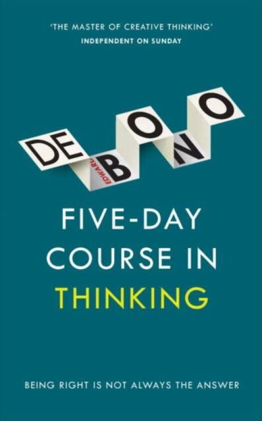 Five-Day Course in Thinking av Edward de Bono