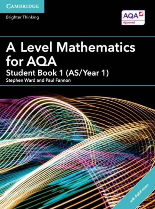 A Level Mathematics for AQA Student Book 1 (AS/Year 1) with Digital Access (2 Years) av Paul Fannon