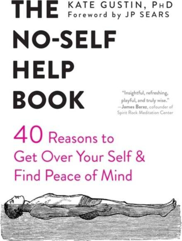 The No-Self Help Book av Kate Gustin, JP Sears