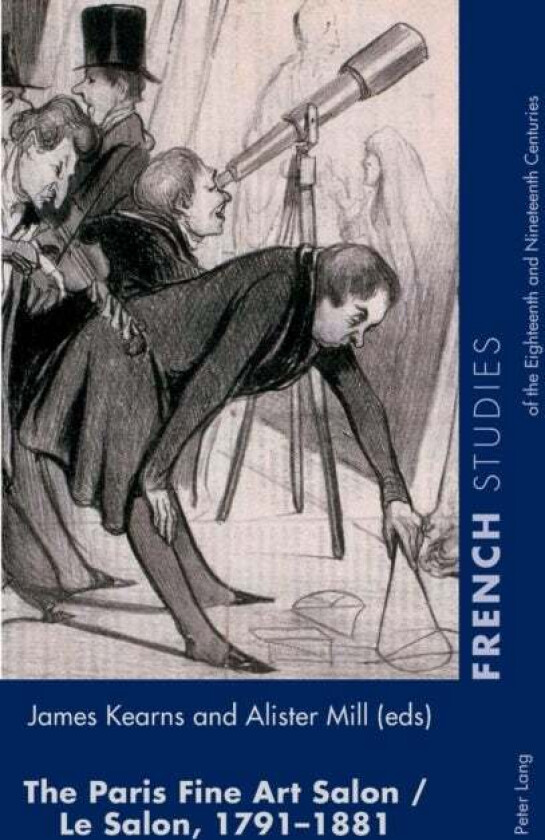 The Paris Fine Art Salon/Le Salon, 1791¿1881