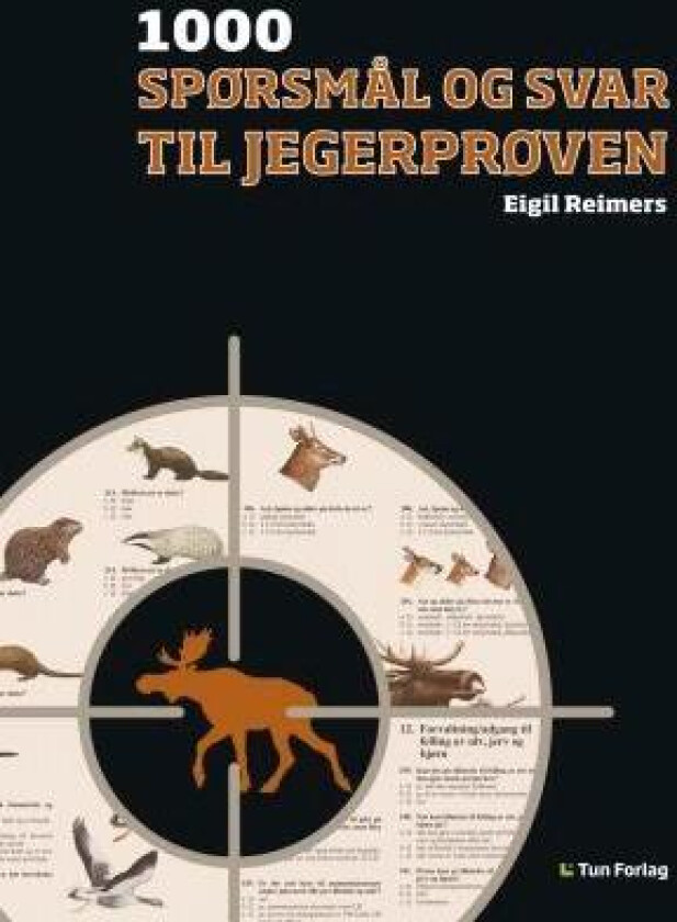 1000 spørsmål og svar til jegerprøven av Eigil Reimers