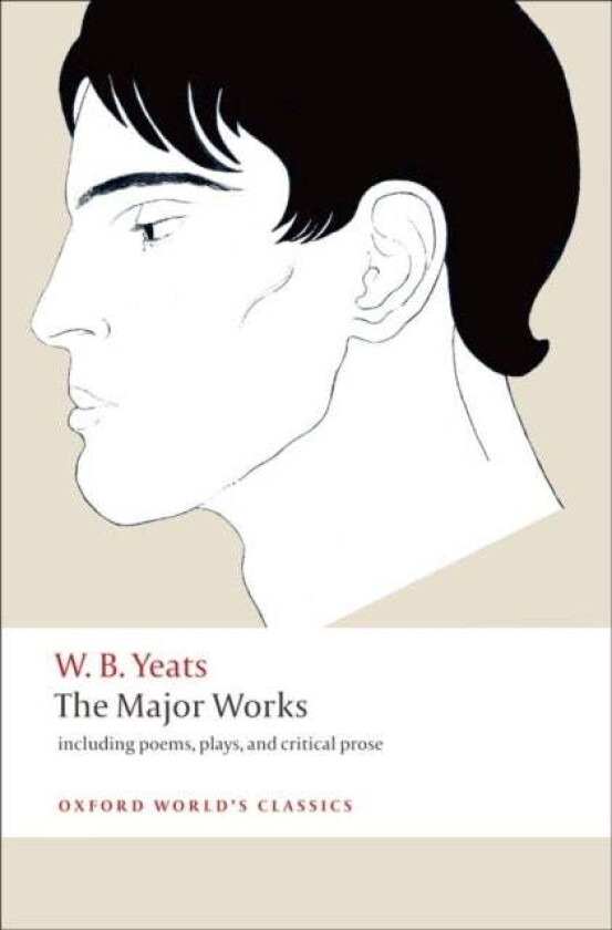 The Major Works av W. B. Yeats