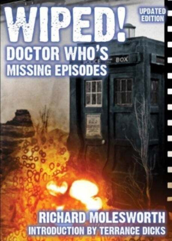 Wiped! Doctor Who's Missing Episodes av Richard Molesworth