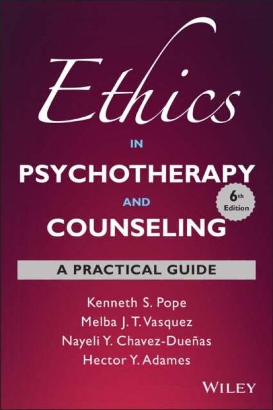 Ethics in Psychotherapy and Counseling av Kenneth S. (APA's and American Board of Professional Psychology (ABPP) Ethics Committees) Pope, Melba J