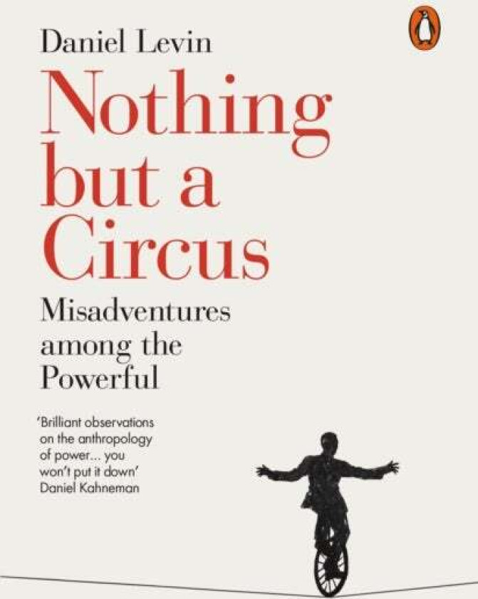 Nothing but a Circus av Daniel Levin