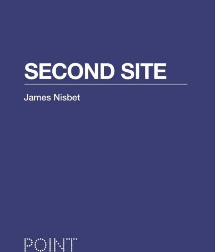 Second Site av James Nisbet