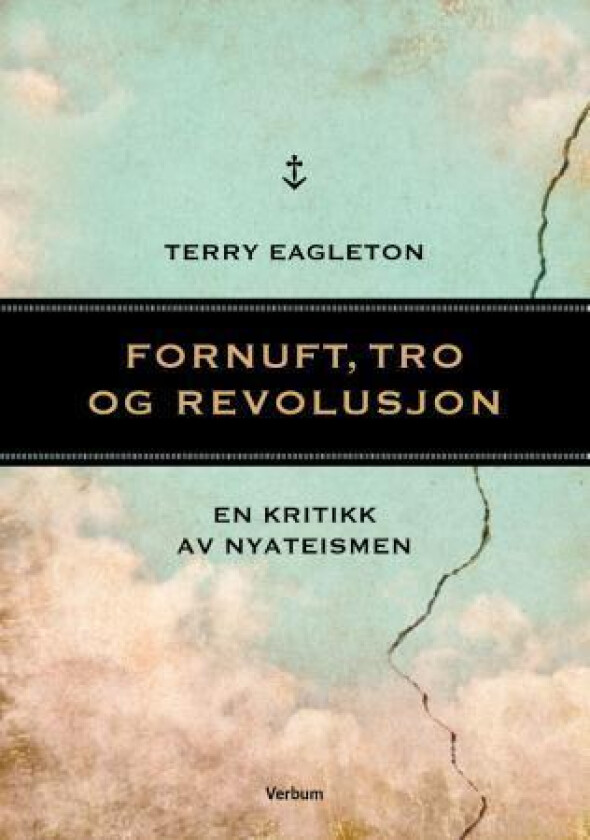 Fornuft, tro og revolusjon av Terry Eagleton