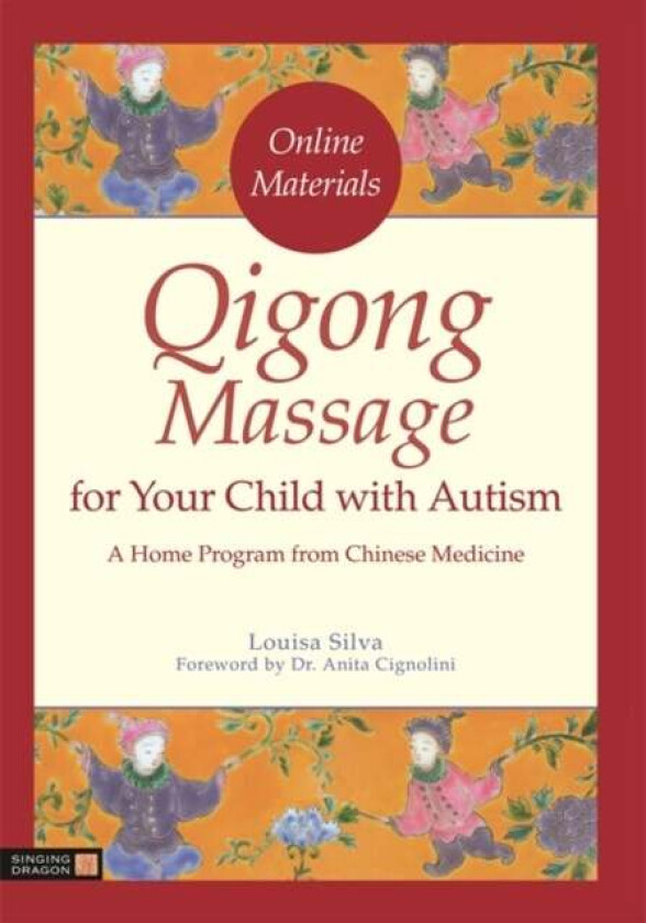 Qigong Massage for Your Child with Autism av Louisa Silva