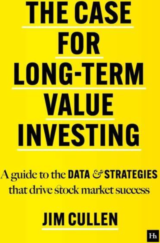 The Case for Long-Term Investing av Jim Cullen