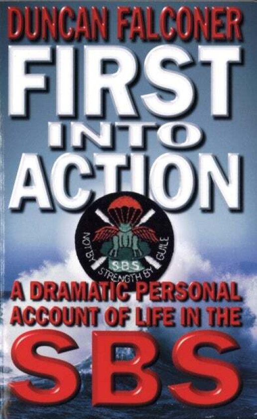 First Into Action av Duncan Falconer