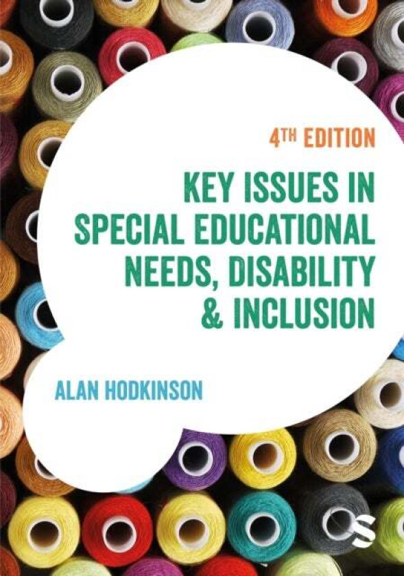 Key Issues in Special Educational Needs, Disability and Inclusion av Alan Hodkinson