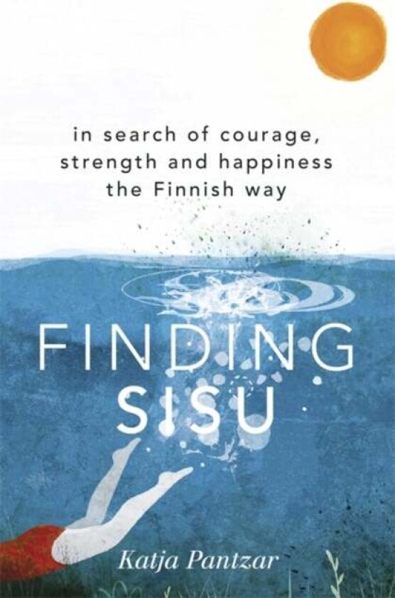 Finding Sisu av Katja Pantzar