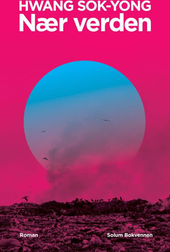 Nær verden av Hwang Sok-yong