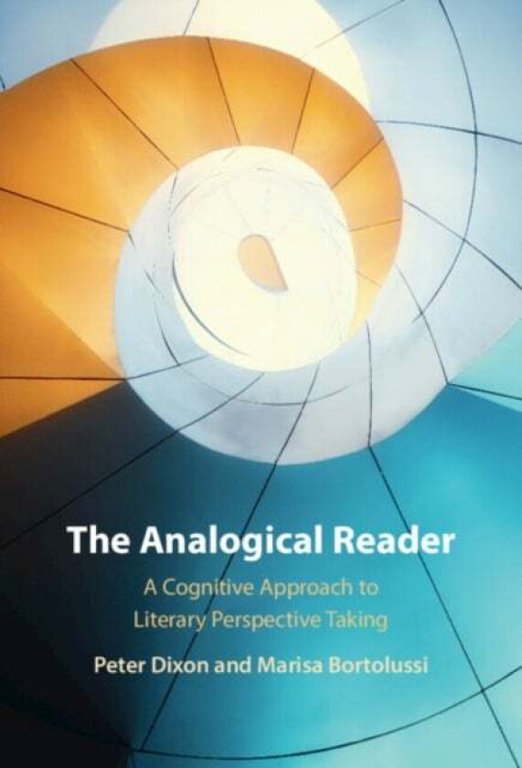 The Analogical Reader av Peter (University of Alberta) Dixon, Bortolussi