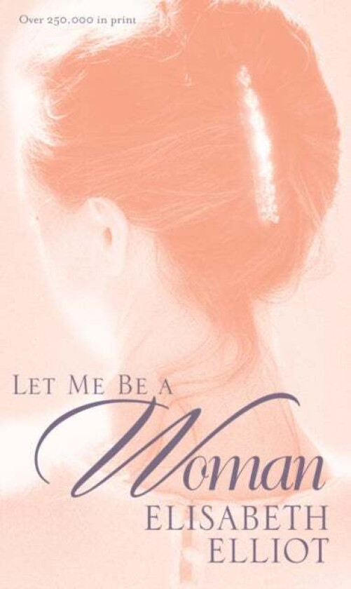 Let Me Be a Woman av E. Elliot