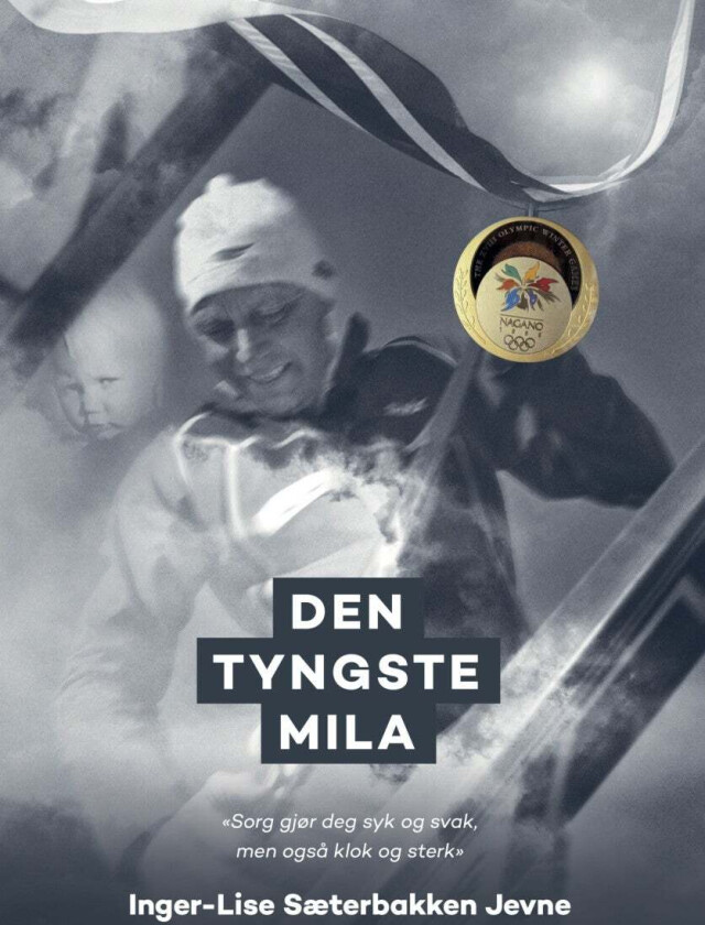 Den tyngste mila av Inger Lise Sæterbakken Jevne
