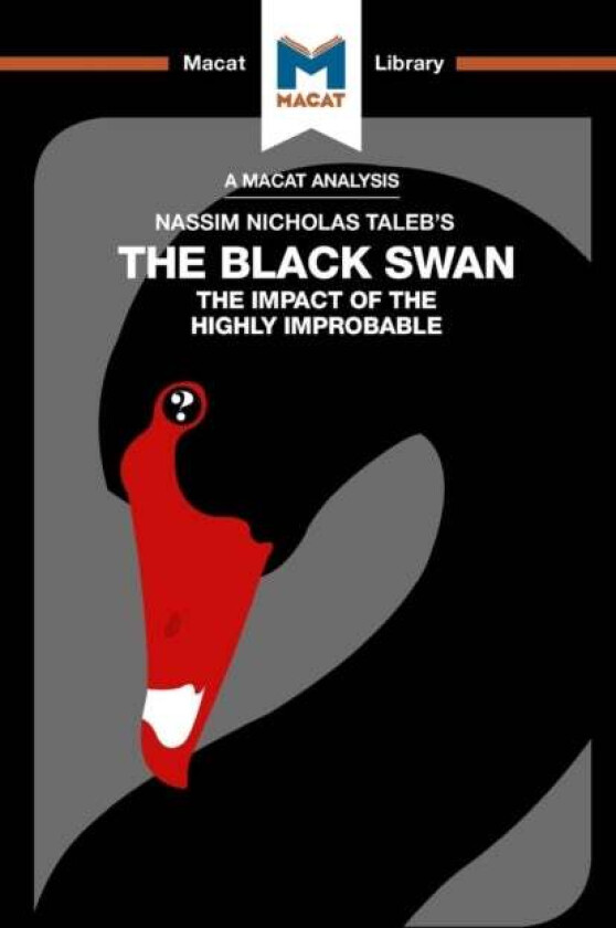 An Analysis of Nassim Nicholas Taleb's The Black Swan av Eric Lybeck
