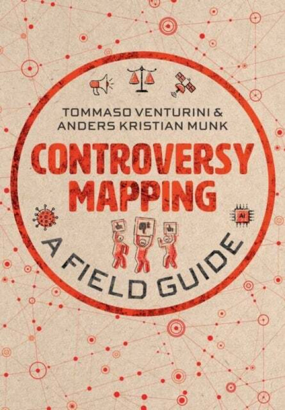 Controversy Mapping av Tommaso Venturini, Anders Kristian Munk