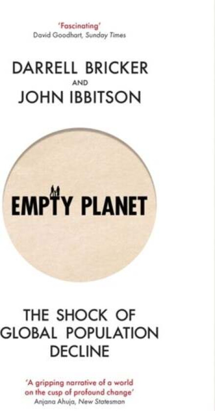 Empty Planet av Darrell Bricker, John Ibbitson